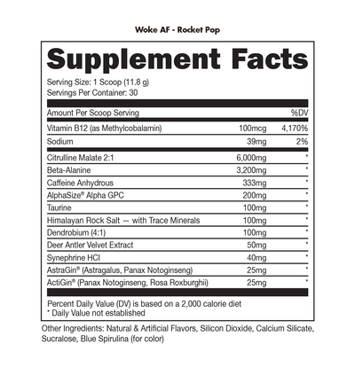 A picture of an Ingredient panel for the supplement called Woke Af by Bucked Up 