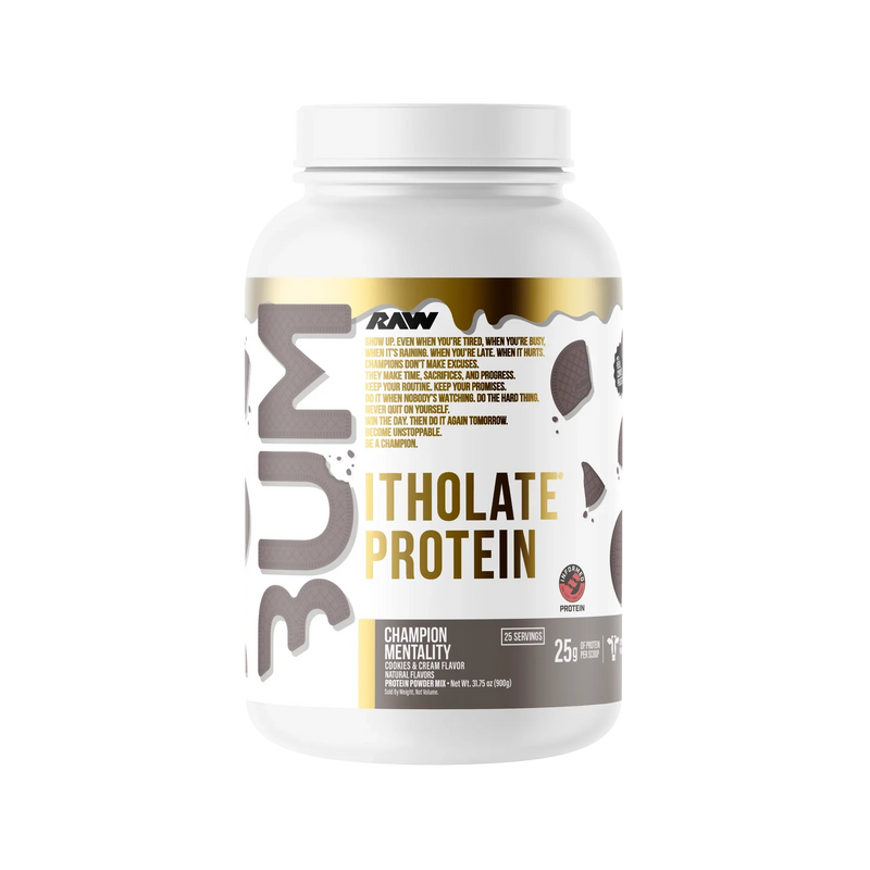 Raw Bum Itholate Protein Champion Mentality Cookies & Cream flavored whey protein isolate powder 