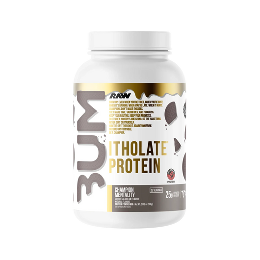 Raw Bum Itholate Protein Champion Mentality Cookies & Cream flavored whey protein isolate powder 